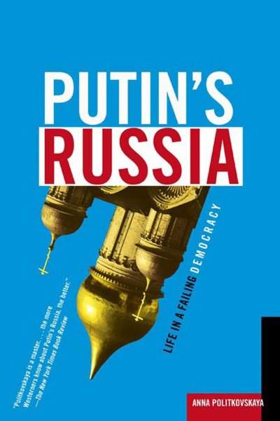 Putin's Russia: Life in a Failing Democracy cover