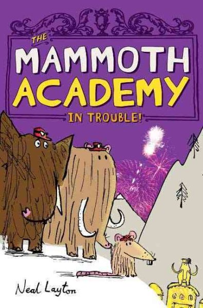 The Mammoth Academy in Trouble! cover