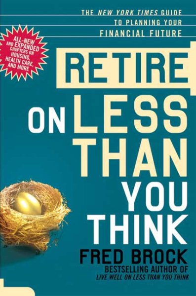 Retire on Less Than You Think, Revised Edition cover