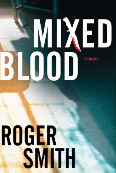 Mixed Blood: A Thriller cover