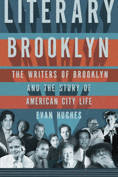 Literary Brooklyn: The Writers of Brooklyn and the Story of American City Life cover