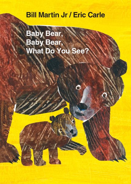 Baby Bear, Baby Bear, What Do You See? Board Book (Brown Bear and Friends) cover