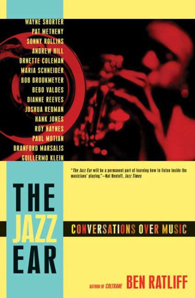 The Jazz Ear: Conversations over Music