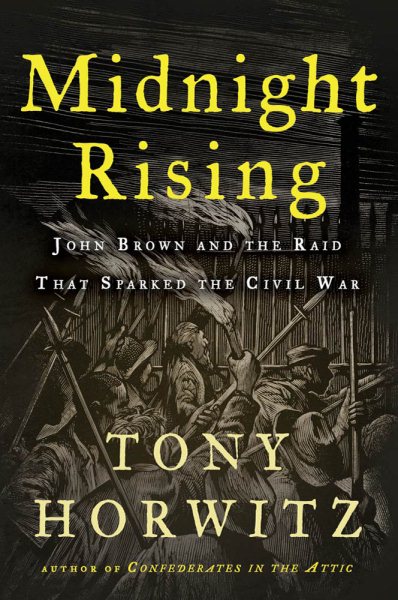Midnight Rising: John Brown and the Raid That Sparked the Civil War cover