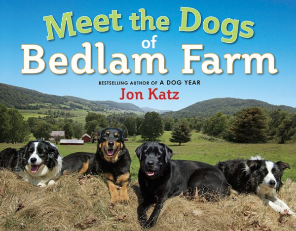 Meet the Dogs of Bedlam Farm cover