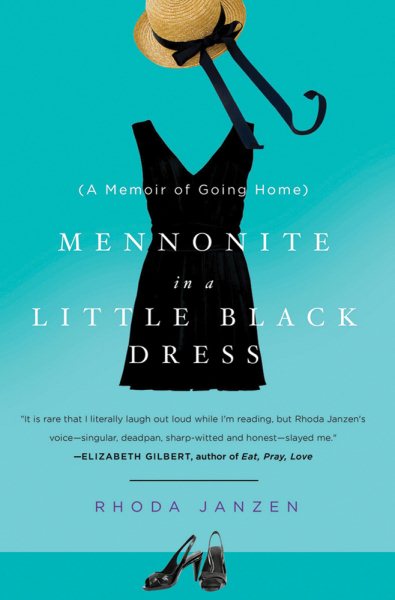 Mennonite in a Little Black Dress: A Memoir of Going Home cover