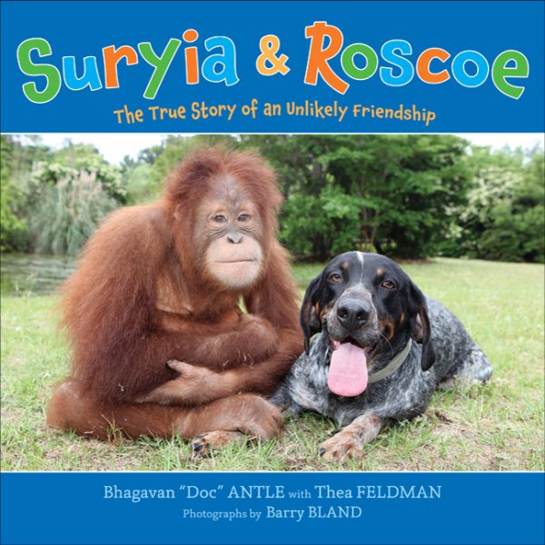 Suryia and Roscoe: The True Story of an Unlikely Friendship cover