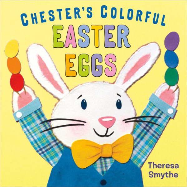 Chester's Colorful Easter Eggs cover