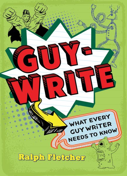Guy-Write: What Every Guy Writer Needs to Know cover
