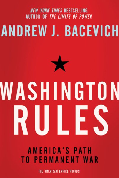 Washington Rules (American Empire Project) cover
