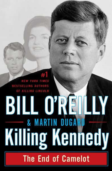 Killing Kennedy: The End of Camelot cover