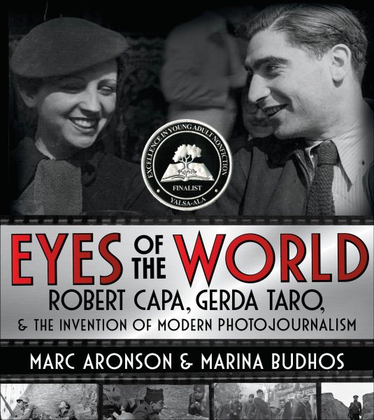 Eyes of the World: Robert Capa, Gerda Taro, and the Invention of Modern Photojournalism cover