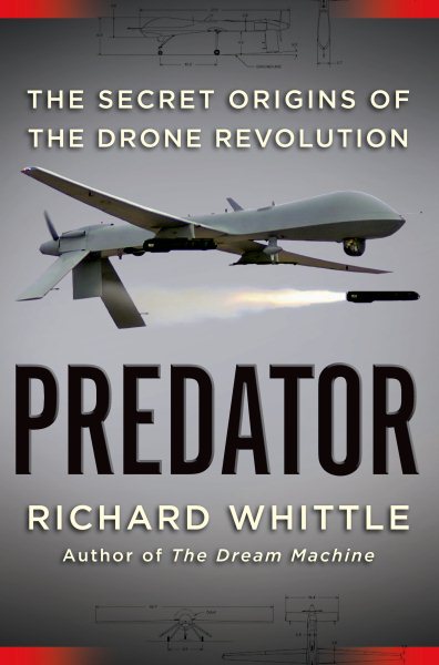 Predator: The Secret Origins of the Drone Revolution cover