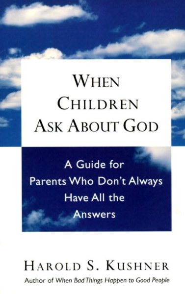 When Children Ask About God: A Guide for Parents Who Don't Always Have All the Answers cover