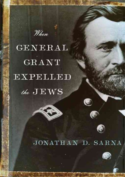 When General Grant Expelled the Jews (Jewish Encounters Series) cover