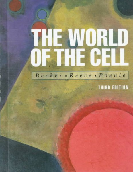 The World of the Cell (Benjamin/Cummings Series in the Life Sciences) cover