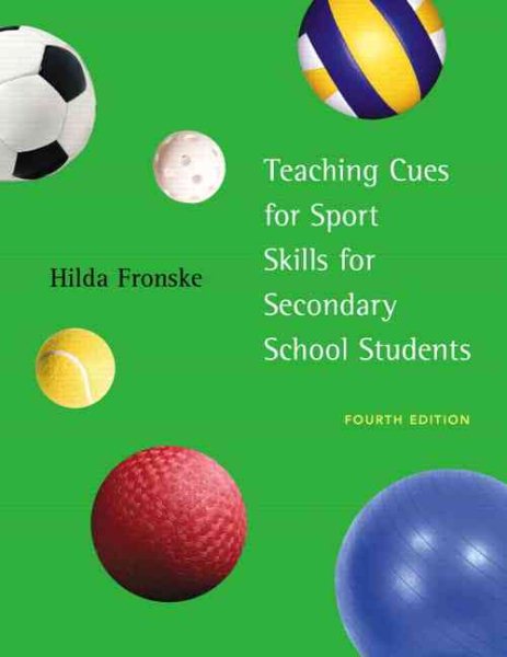 Teaching Cues for Sport Skills for Secondary School Students (4th Edition) cover