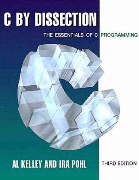 C by Dissection: The Essentials of C Programming cover