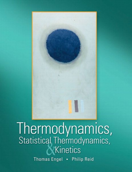 Thermodynamics, Statistical Thermodynamics, And Kinetics cover