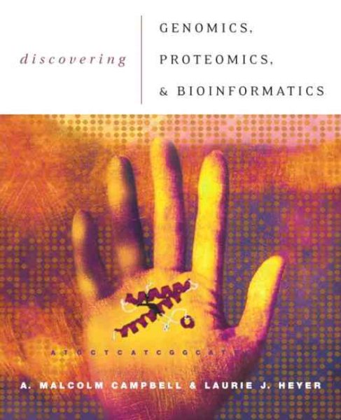 Discovering Genomics, Proteomics, and Bioinformatics cover