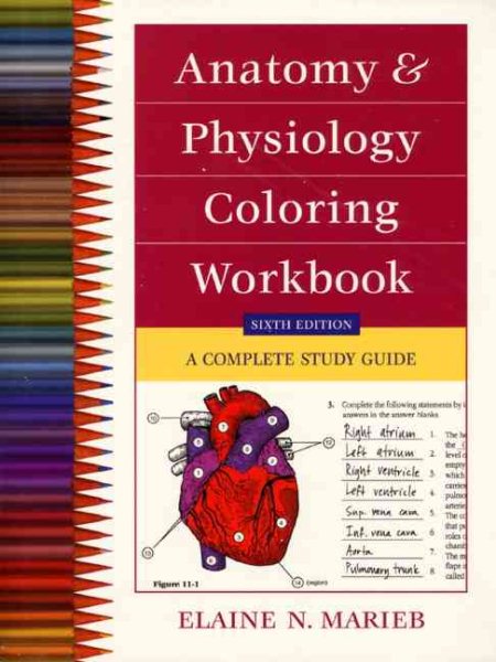 Anatomy and Physiology Coloring Workbook: A Complete Study Guide (6th Edition) cover