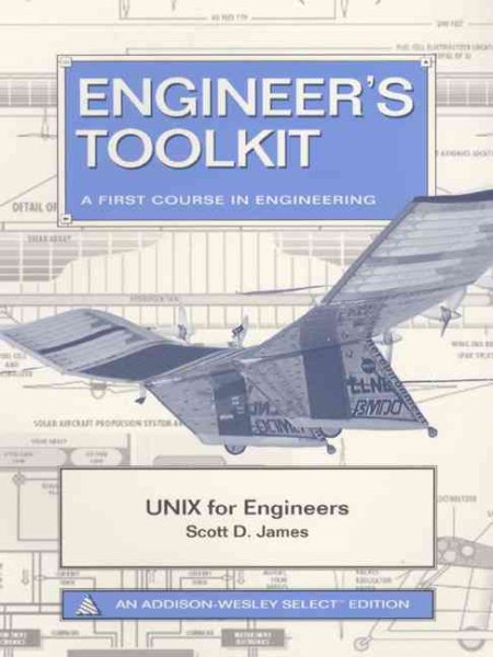 Engineer's Toolkit (A First Course in Engineering): UNIX for Engineers