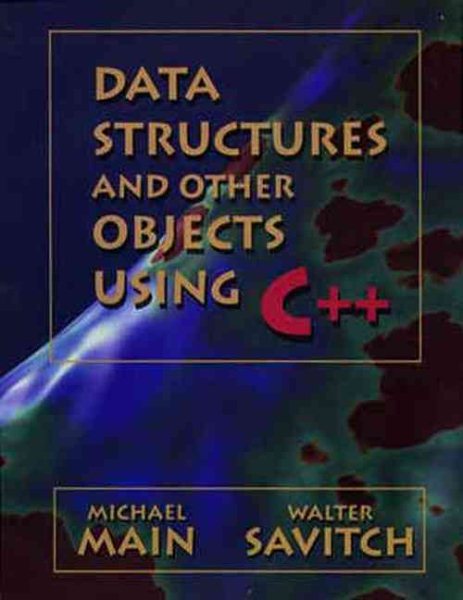 Data Structures & Other Objects Using C++ cover