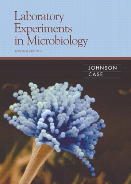 Laboratory Experiments in Microbiology, Seventh Edition cover