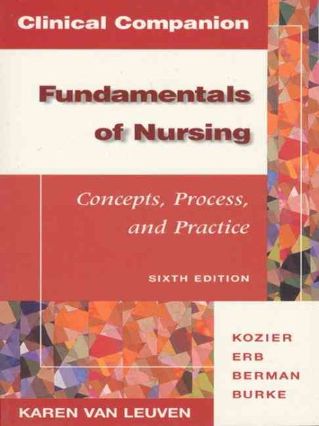 Clinical Companion for Fundamentals of Nursing (6th Edition) cover