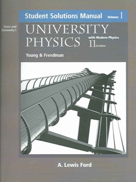 University Physics with Modern Physics: Student Solutions Manual, Volume 1, 11th Edition