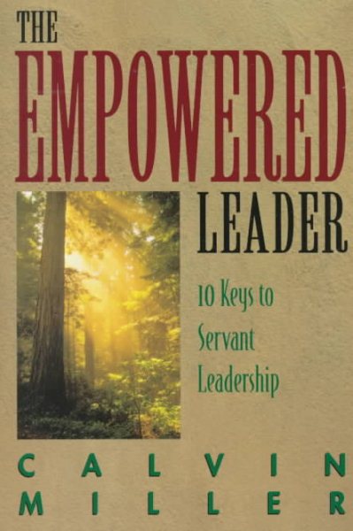 The Empowered Leader: 10 Keys to Servant Leadership cover