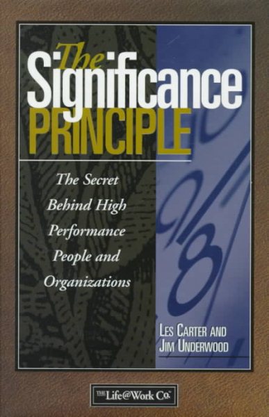 The Significance Principle: The Secret Behind High Performance People and Organizations cover