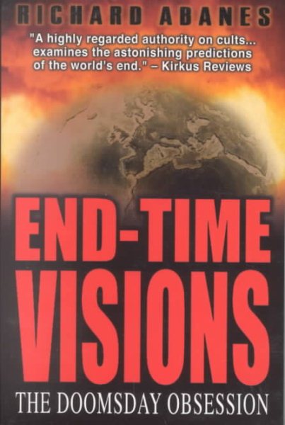End-Time Visions: The Doomsday Obsession cover