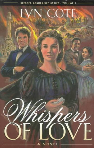 Whispers of Love: The Chicago Fire, 1871 (Blessed Assurance Series #1)