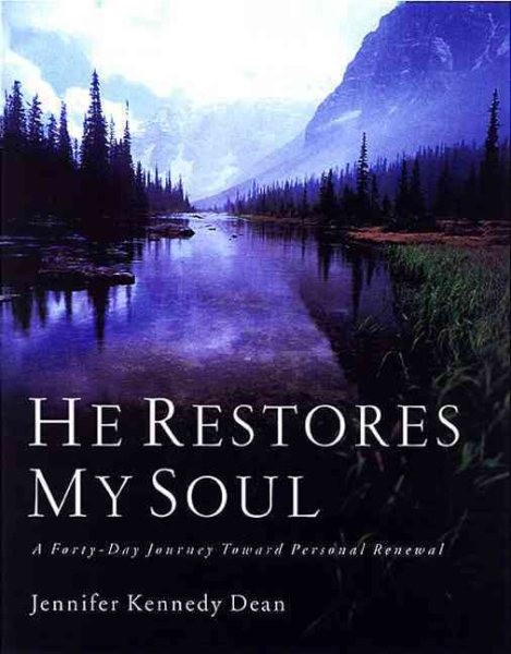 He Restores My Soul: A Forty-Day Journey Toward Personal Renewal cover