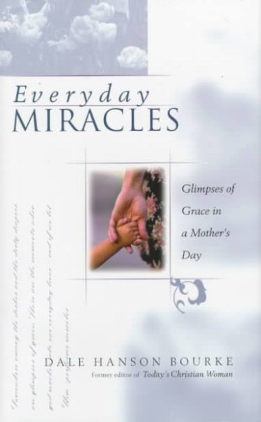 Everyday Miracles: Unexpected Blessings in a Mother's Day cover