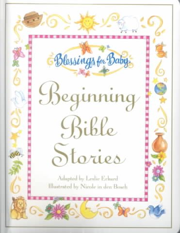 Beginning Bible Stories (Blessings for Baby Series)