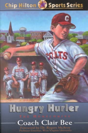 Hungry Hurler: The Homecoming (CHIP HILTON SPORTS SERIES) cover
