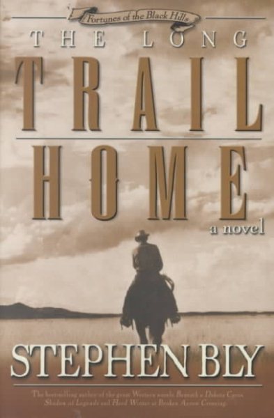 The Long Trail Home (Fortunes of the Black Hills, Book 3) cover