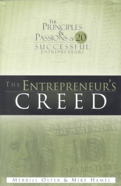 The Entrepreneur's Creed: The Principles & Passions of 20 Successful Entrepreneurs cover