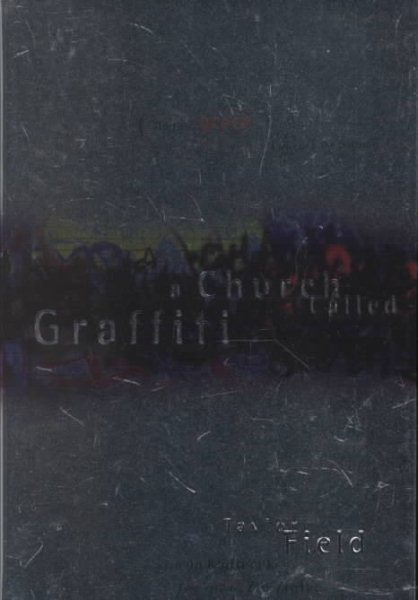 A Church Called Graffiti: Finding Grace on the Lower East Side cover
