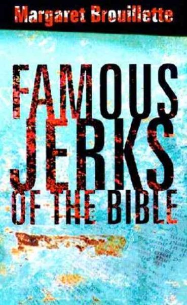 Famous Jerks of the Bible cover