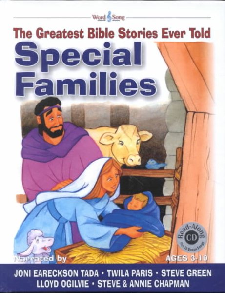 Special Families: The Greatest Bible Stories Ever Told (The Word and Song Greatest Bible Stories Ever Told, 2) cover