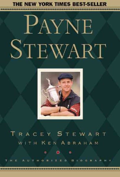 Payne Stewart: The Authorized Biography cover