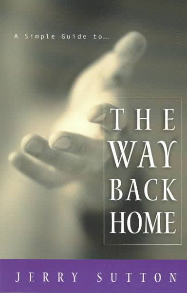A Simple Guide to the Way Back Home cover