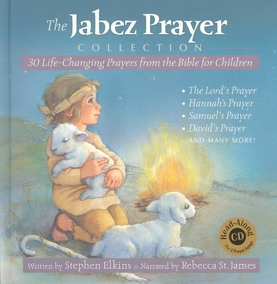 The Jabez Prayer Collection: 30 Life Changing Prayers From The Bible For Children cover