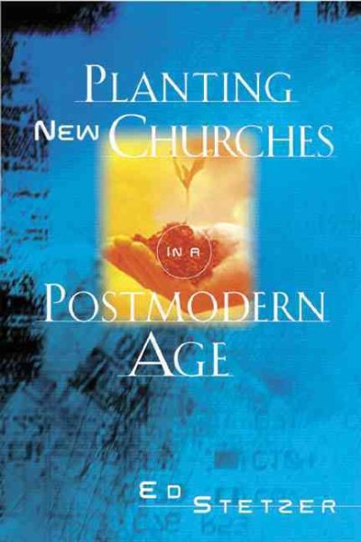 Planting New Churches in a Postmodern Age cover