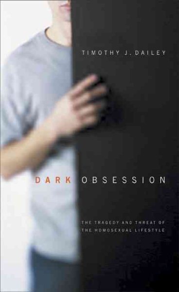 Dark Obsession: The Tragedy and Threat of the Homosexual Lifestyle cover