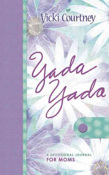 Yada Yada: A Devotional Journal for Moms cover