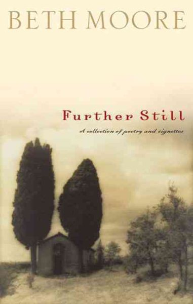 Further Still: A Collection of Poetry and Vignettes cover